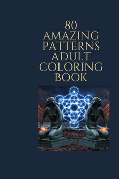 Paperback 80 Amazing Patterns: Adult Coloring Book: Fun, Easy, and Relaxing Coloring Pages Paperback Book