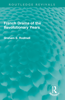 Paperback French Drama of the Revolutionary Years Book