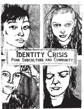 Paperback Identity Crisis: Punk Subculture and Community Book