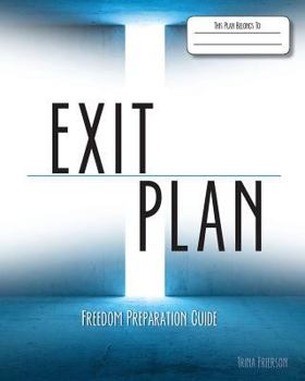 Paperback Exit Plan: Freedom Preparation Guide Book