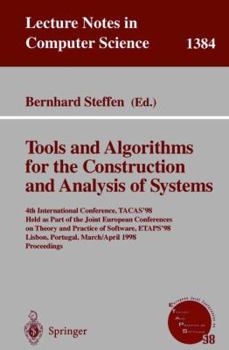 Paperback Tools and Algorithms for the Construction and Analysis of Systems: 4th International Conference, Tacas'98, Held as Part of the Joint European Conferen Book