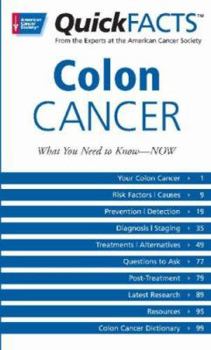 Paperback Quick Facts Colon Cancer: What You Need to Know -- Now Book