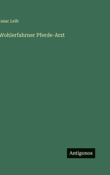 Hardcover Wohlerfahrner Pferde-Arzt [German] Book