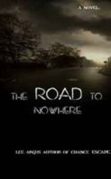 Paperback The Road to Nowhere Book