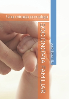 Paperback Socionom?a Familiar: Una mirada compleja [Spanish] Book