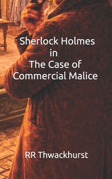 Paperback Sherlock Holmes in The Case of Commercial Malice Book