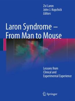 Hardcover Laron Syndrome - From Man to Mouse: Lessons from Clinical and Experimental Experience Book