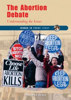 Library Binding The Abortion Debate: Understanding the Issues Book