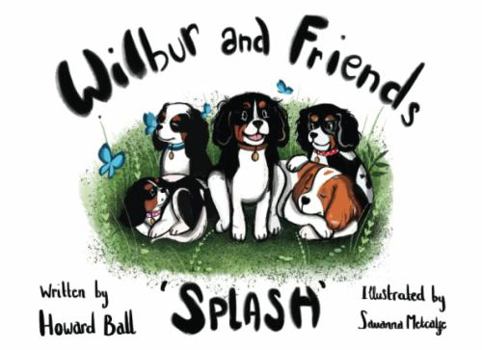 Paperback Wilbur and Friends: Splash Book
