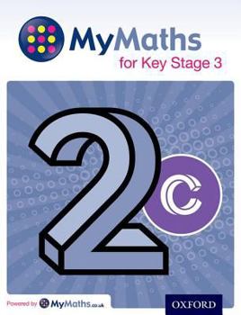 Paperback Mymaths: For Key Stage 3: Student Book 2c Book