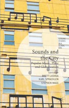 Hardcover Sounds and the City: Popular Music, Place, and Globalization Book