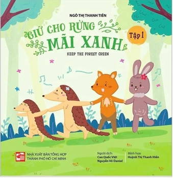 Paperback Keep the Forest Green Vol 1 of 3 [Bilingual Vietnamese/English] [Multiple Languages] Book