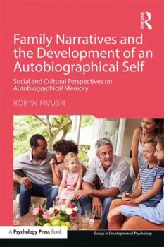 Paperback Family Narratives and the Development of an Autobiographical Self: Social and Cultural Perspectives on Autobiographical Memory Book