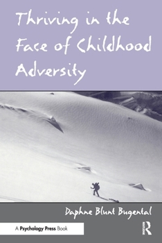 Paperback Thriving in the Face of Childhood Adversity Book