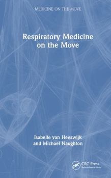 Hardcover Respiratory Medicine on the Move Book