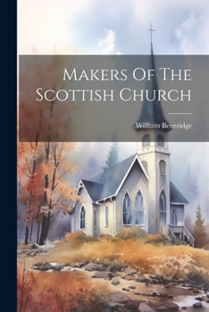 Paperback Makers Of The Scottish Church Book