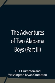 The Adventures Of Two Alabama Boys (Part III)