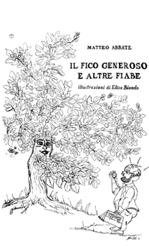 Paperback Il Fico Generoso e altre Fiabe [Italian] Book
