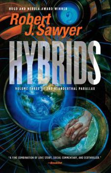 Hybrids: Sequel to Hominids - Book #3 of the Neanderthal Parallax