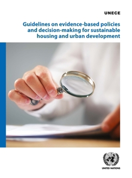 Paperback Guidelines on Evidence-Based Policies and Decision-Making for Sustainable Housing and Urban Development Book
