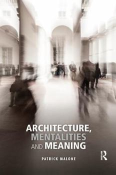 Paperback Architecture, Mentalities and Meaning Book