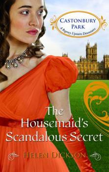 The Housemaid's Scandalous Secret - Book #2 of the Castonbury Park