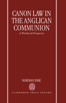 Hardcover Canon Law in the Anglican Communion: A Worldwide Perspective Book