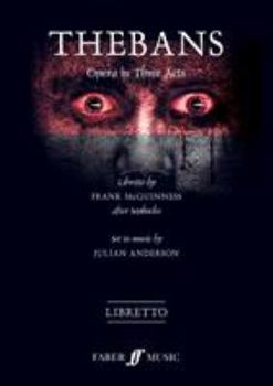 Paperback Thebans: Opera in Three Acts, Libretto Book