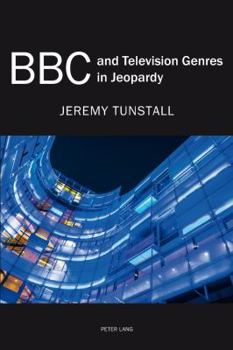 Paperback BBC and Television Genres in Jeopardy Book