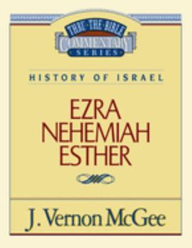 Paperback Thru the Bible Vol. 15: History of Israel (Ezra/Nehemiah/Esther): 15 Book