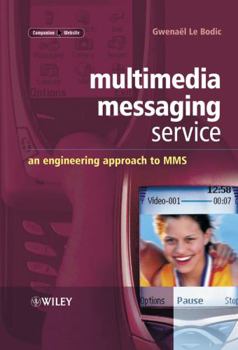 Hardcover Multimedia Messaging Service: An Engineering Approach to Mms Book