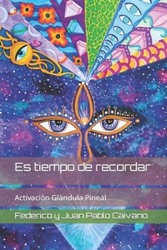 Paperback Es tiempo de recordar: Activaciòn Glàndula Pineal [Spanish] Book