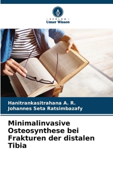 Paperback Minimalinvasive Osteosynthese bei Frakturen der distalen Tibia [German] Book