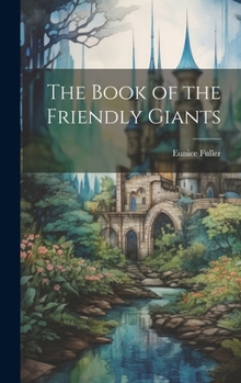 Hardcover The Book of the Friendly Giants Book