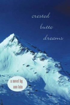 Paperback Crested Butte Dreams Book
