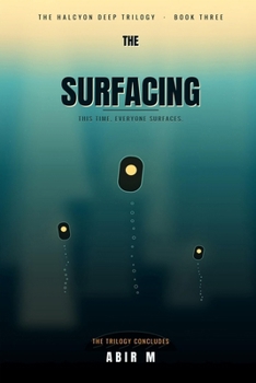 Paperback The Surfacing: The Halcyon Deep Trilogy Finale (Book 3) Book