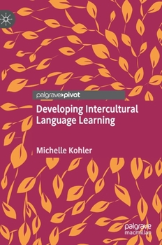Hardcover Developing Intercultural Language Learning Book