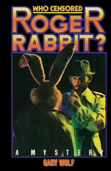 Who Censored Roger Rabbit? - Book #1 of the Roger Rabbit