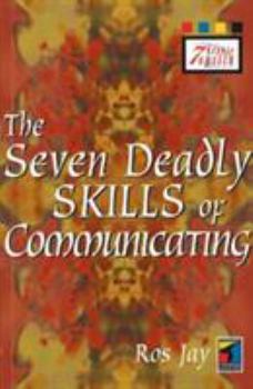 Paperback Seven Deadly Skills of Communicating Book