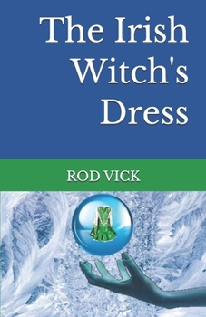 Paperback The Irish Witch's Dress Book