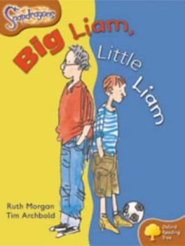 Paperback Oxford Reading Tree: Level 8: Snapdragons: Big Liam, Little Liam Book