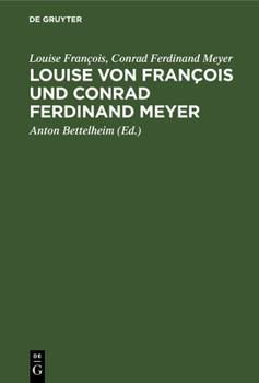 Hardcover Louise von François und Conrad Ferdinand Meyer [German] Book