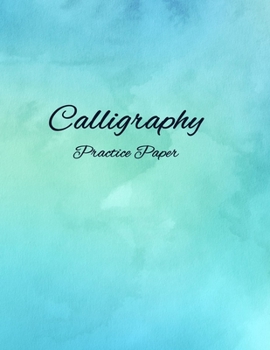 Paperback Calligraphy Practice Paper: A Simple and Beautiful Notebook for Hand Lettering Book