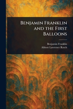 Paperback Benjamin Franklin and the First Balloons Book