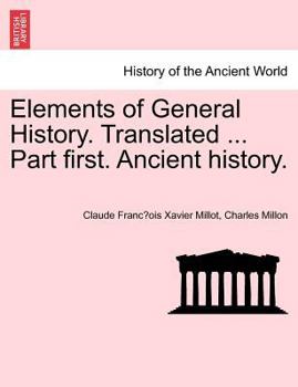 Paperback Elements of General History. Translated ... Part first. Ancient history. Book