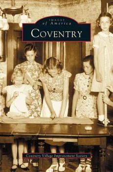 Coventry (Images of America: Connecticut) - Book  of the Images of America: Connecticut