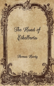 Paperback The Hand of Ethelberta Book
