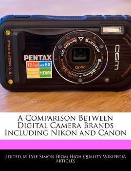 A Comparison Between Digital Camera Brands Including Nikon and Canon