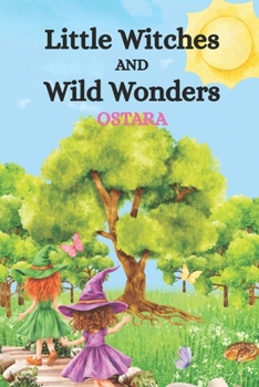Paperback Little Witches and Wild Wonders: Ostara Book