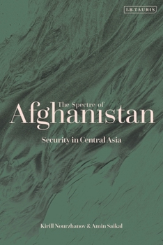 Paperback The Spectre of Afghanistan: Security in Central Asia Book